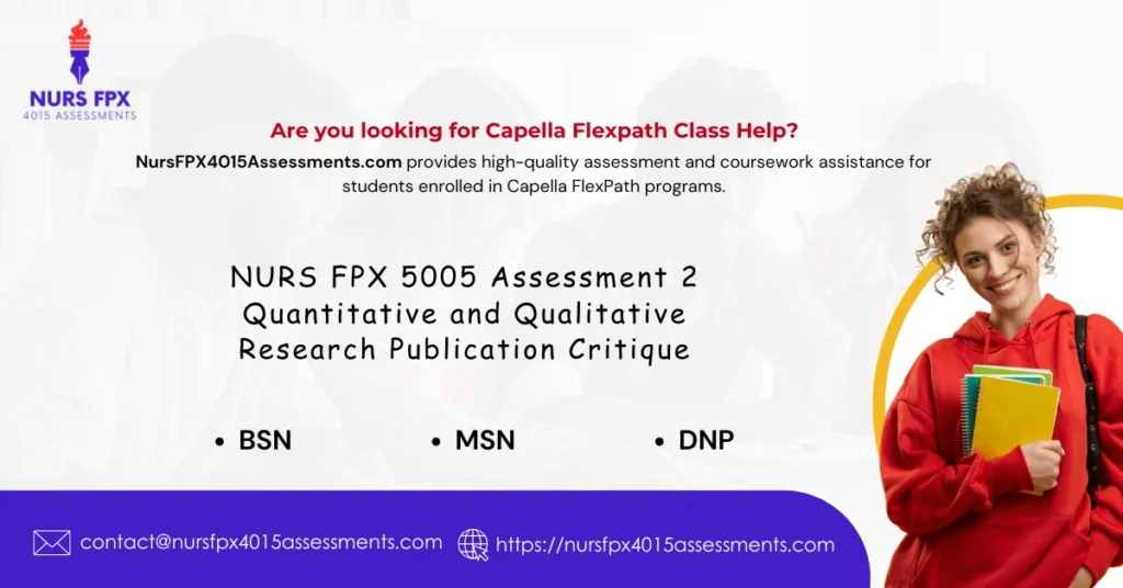 NURS FPX 5005 Assessment 2 Quantitative and Qualitative Research Publication Critique