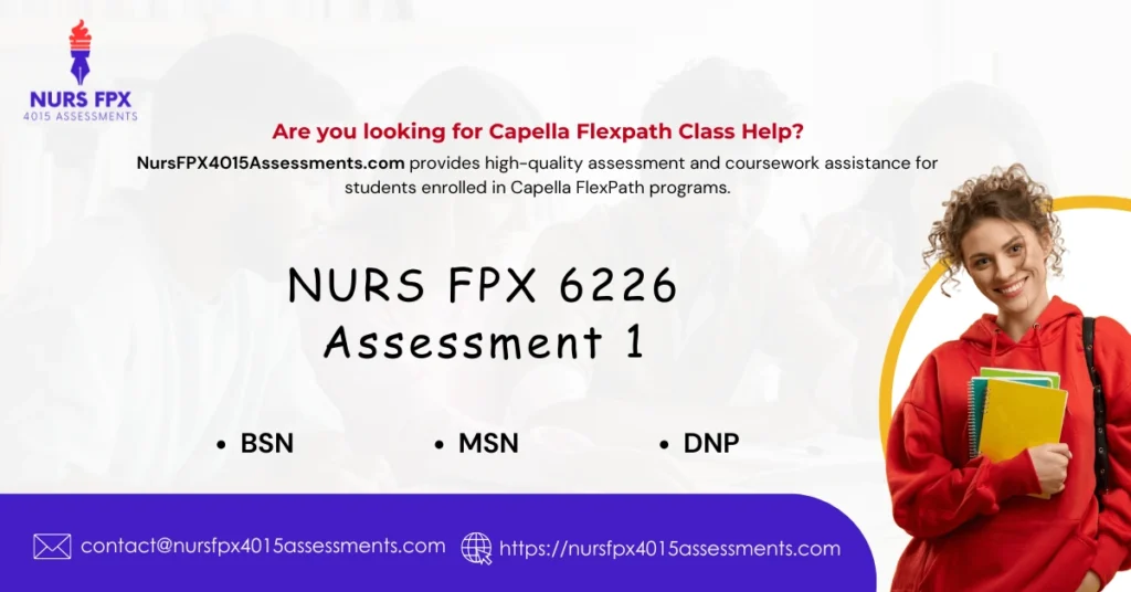 NURS FPX 6226 Assessment 1